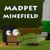 Madpet Minefield