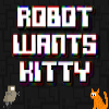 Robot Wants Kitty