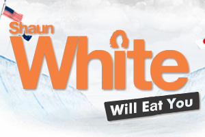 Shaun White Will Eat You